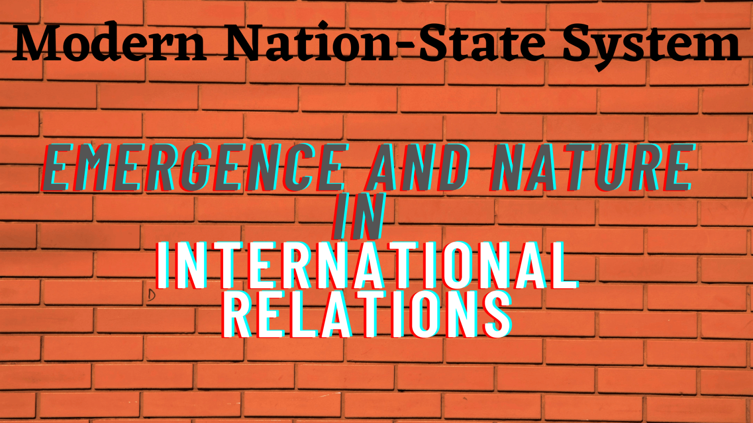 nation-state-system-in-international-relations-nature-and-emergence