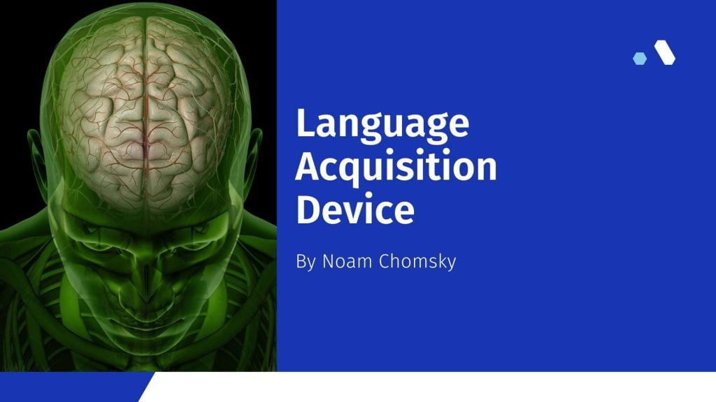 Language Acquisition Device