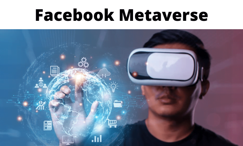 Facebook Metaverse