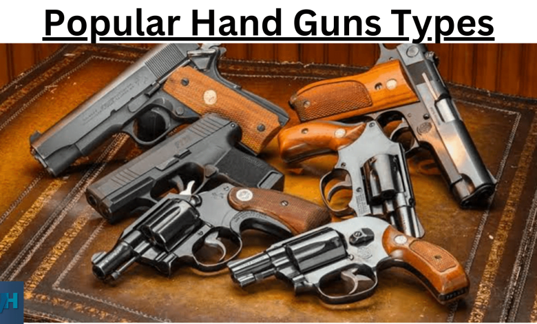 Popular-Hnad-Guns-Types