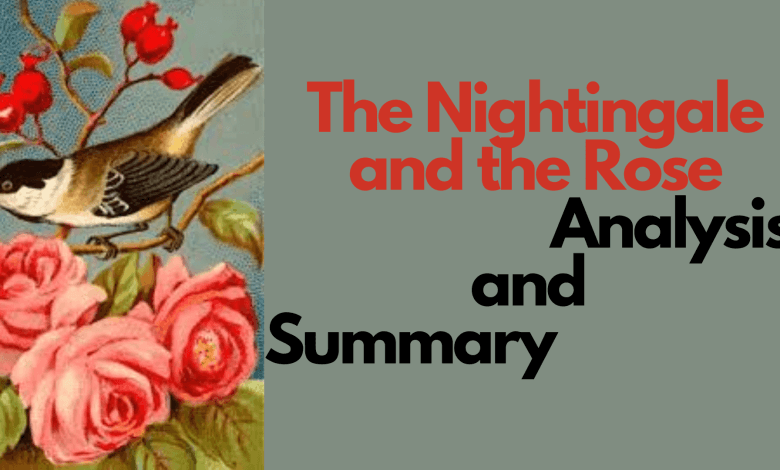 The nightingale and the Rose summary and analysis