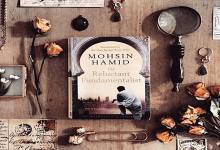Photo of The Reluctant Fundamentalists by Mohsin Hamid Summary and Analysis