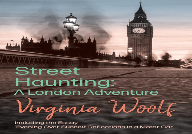 Street haunting by Virginia Woolf