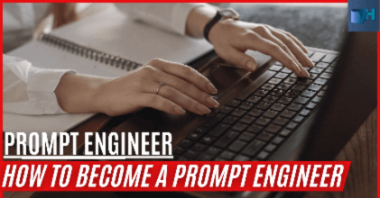 How to become a prompt engineer